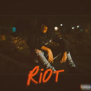 Riot (Explicit)
