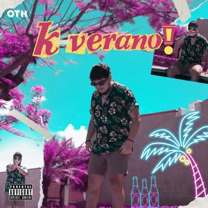 K-Verano! (Explicit)