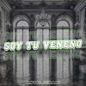 Soy Tu Veneno