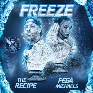 Freeze (feat. Fega Michaels)