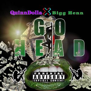 Go Head (feat. QuinnDolla) (Explicit)