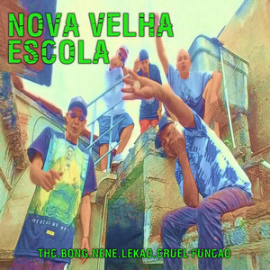 Nova Velha Escola (Explicit)