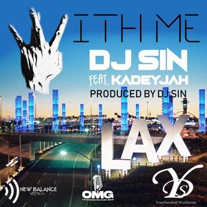 With Me(feat. Kadeyjah) (Explicit)