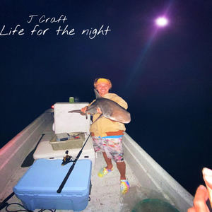 Life for the Night (Explicit)