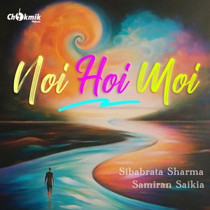 Noi Hoi Moi (feat. Samiran Saikia)