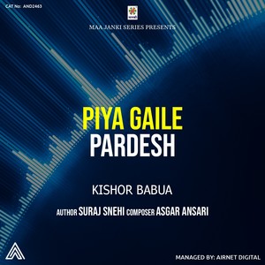 Piya Gaile Pardesh
