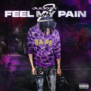 Feel My Pain 2 (Explicit)