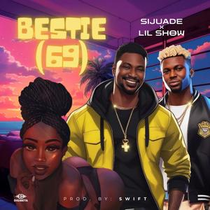 Sijuade - Bestie (69) (feat. Lil Show)