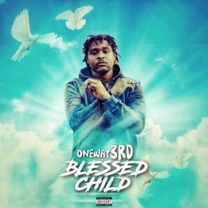 Blessed Child (Explicit)