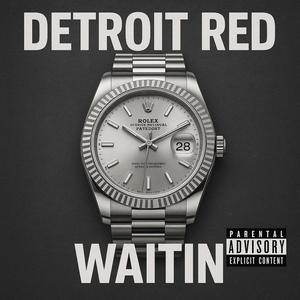 Waitin (Explicit)