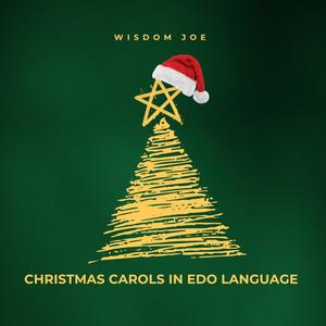 Christmas Carols in Edo Language