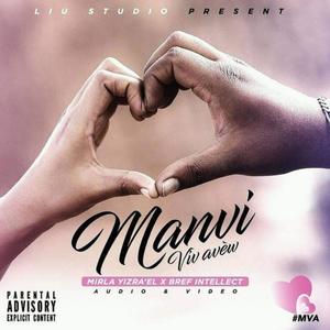 M'anvi Viv Avèw (feat. Mirla Haïti) [Explicit]