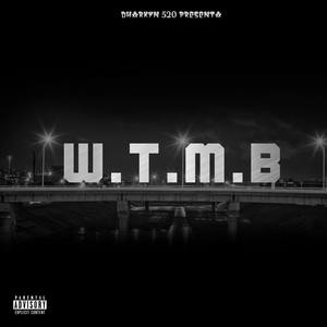 W.T.M.B (W.T.M.B) [Explicit]