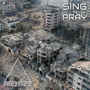 Sing 'n Pray (Explicit)