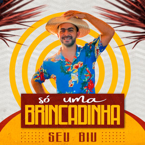 Só uma Brincadinha