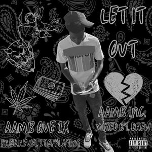 Let It Out (Explicit)