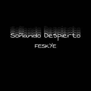 Soñando Despierto (Explicit)