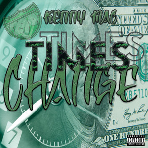 Times Change (Explicit)