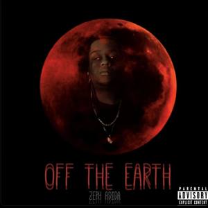 Off The Earth (Explicit)