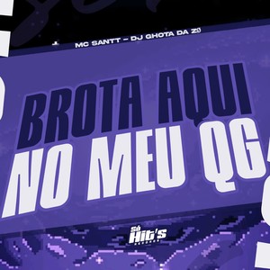 Brota Aqui no Meu QG (Explicit)