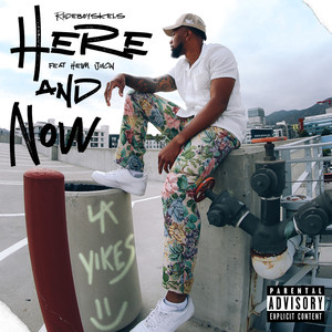 Here And Now (Explicit)