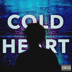 COLD HEART (Explicit)