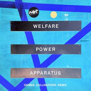 Welfare Power Apparatus (Gemma Cullingford Remix)