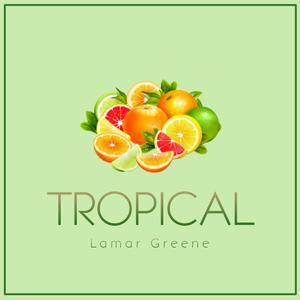 Tropical (Explicit)