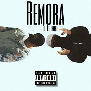 Remora (feat. Lil Bori) [Explicit]