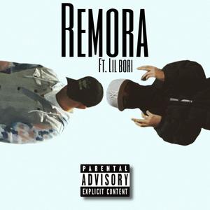 Remora(feat. Lil Bori) (Explicit)