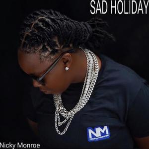 SAD HOLIDAY (Explicit)