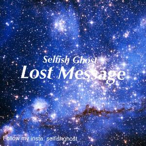 Lost Message (Explicit)