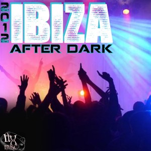 Ibiza After Dark 2012