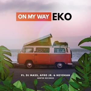 On My Way(feat. DJ Mass, AfroJr. & Heyokah)