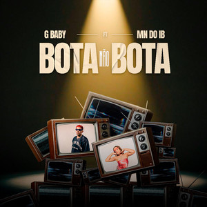 Bota Não Bota (Explicit)
