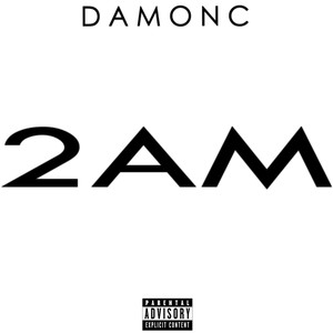 2 AM (Explicit)