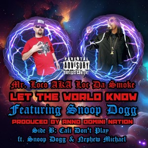 Let The World Know (feat. Snoop Dogg) [Explicit]