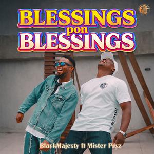 Blessings Pon Blessings (feat. Mister Pryz)