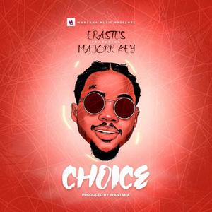 Choice (feat. Majorr key) [Explicit]