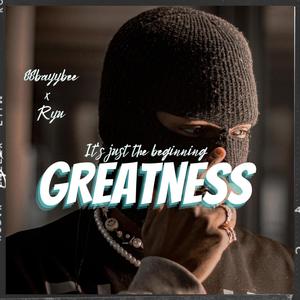 Greatness (Explicit)