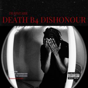 DEATH B4 DISHONOUR (Explicit)