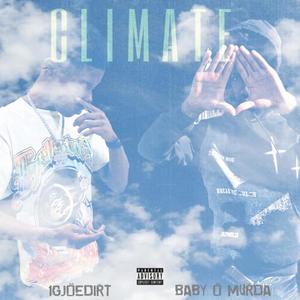 CLIMATE (feat. BABY OMURDA) [Explicit]