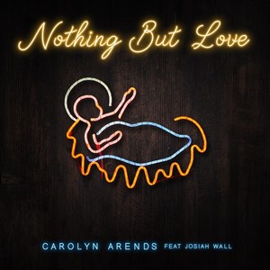 Nothing But Love (feat. Josiah Wall)