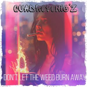Dont let the **** burn away (feat. SoulDouja) (Explicit)