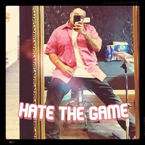 Hate the Game (Explicit)