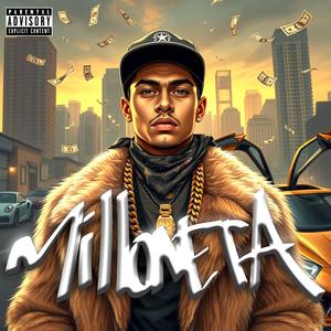 Milloneta (Explicit)