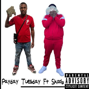 Payday Tuesday (feat. Skoob) [Explicit]