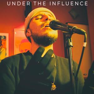 Under The Influence (Explicit)