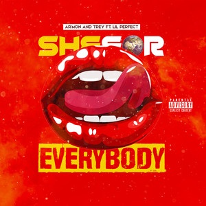 She For Everybody (feat. Lil Perfect) [Explicit]