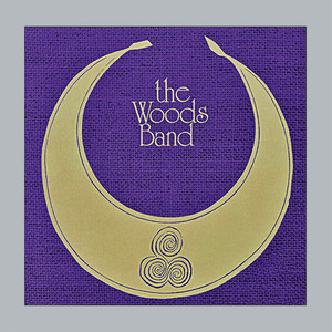 The Woods Band (Remastered & Sound Improved)